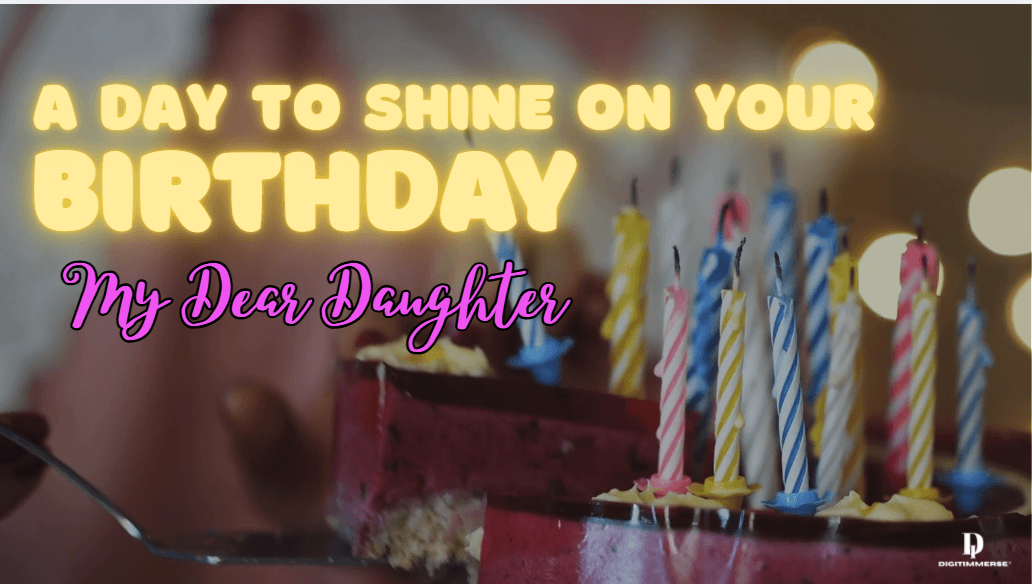 A Day to Shine on Your Birthday, My Dear Daughter