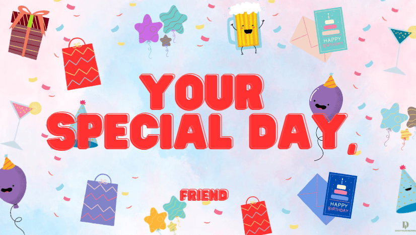 Your Special Day, Friend